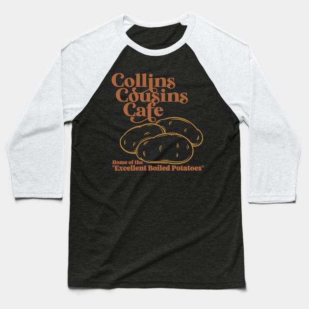 Collins Cousins Cafe Baseball T-Shirt by ZiggyTown